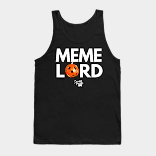 Meme Lord, Too! Tank Top